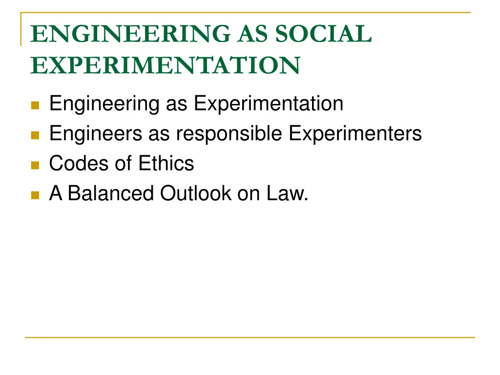 engineering as social experimentation
