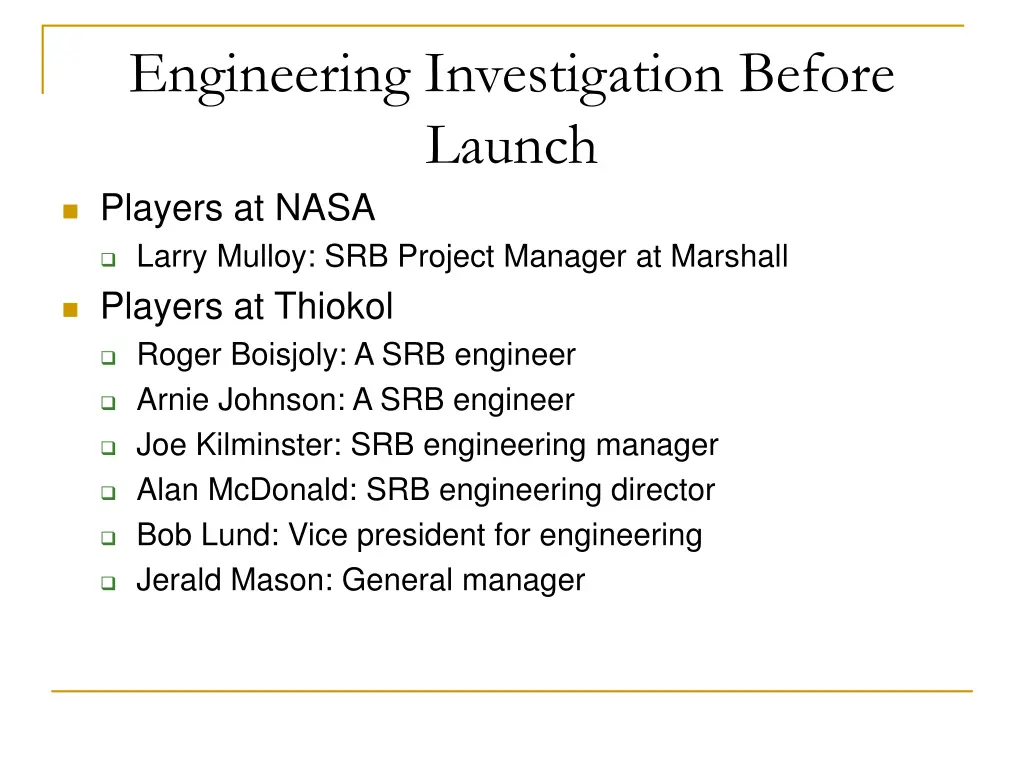 engineering investigation before launch players