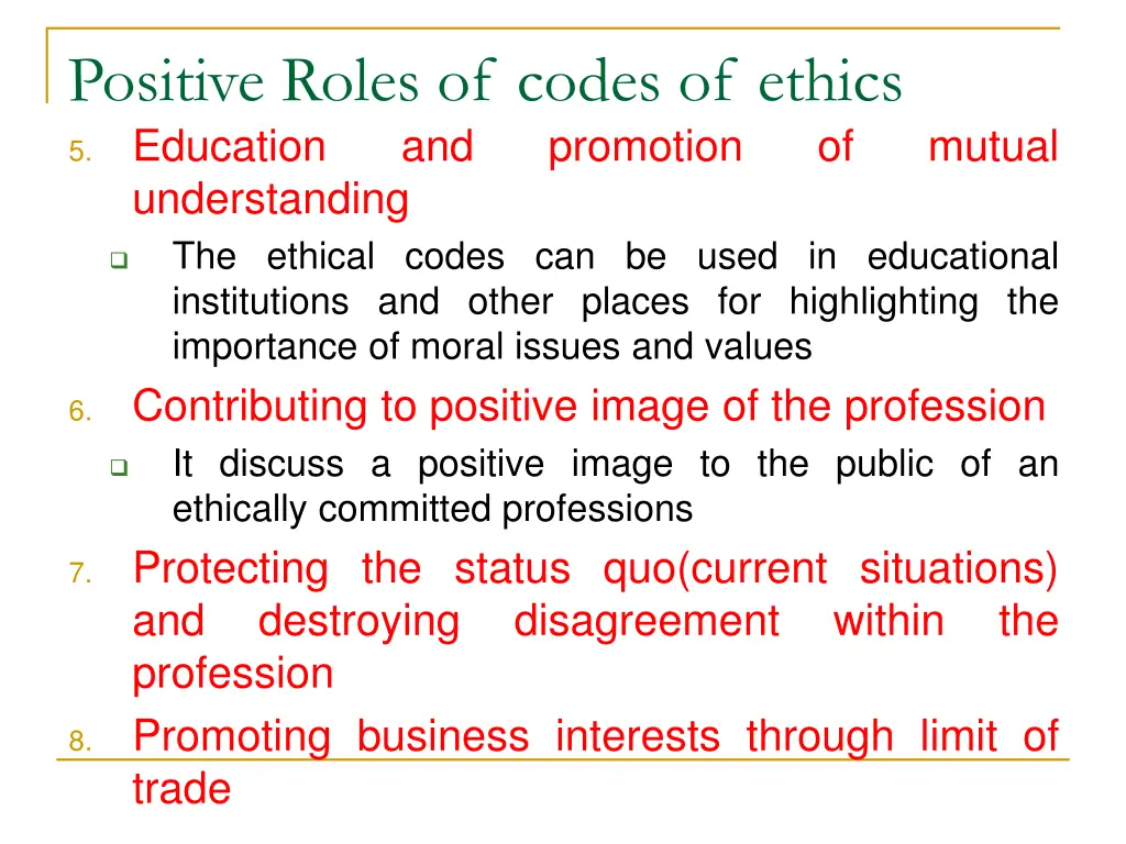 positive roles of codes of ethics education