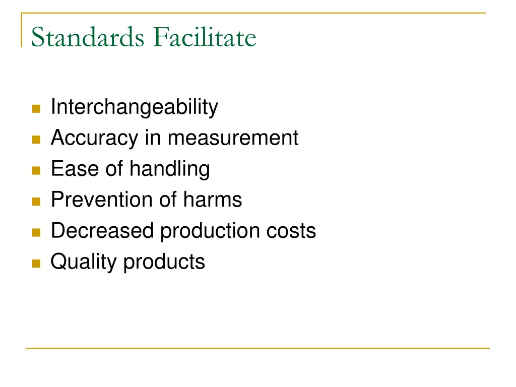 standards facilitate