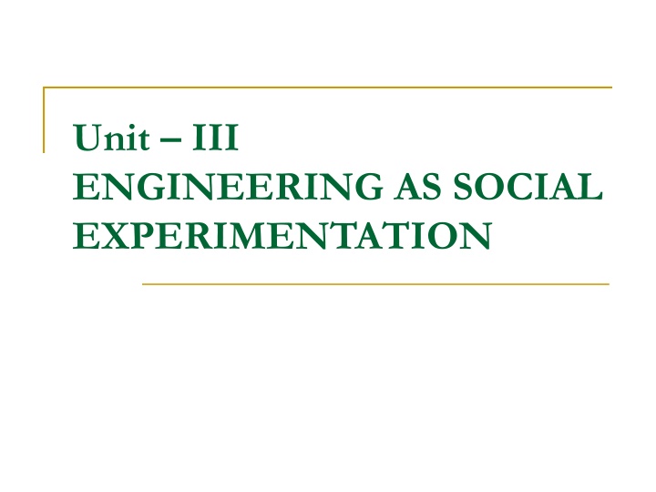unit iii engineering as social experimentation