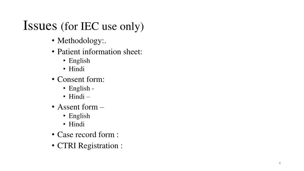 issues for iec use only methodology patient
