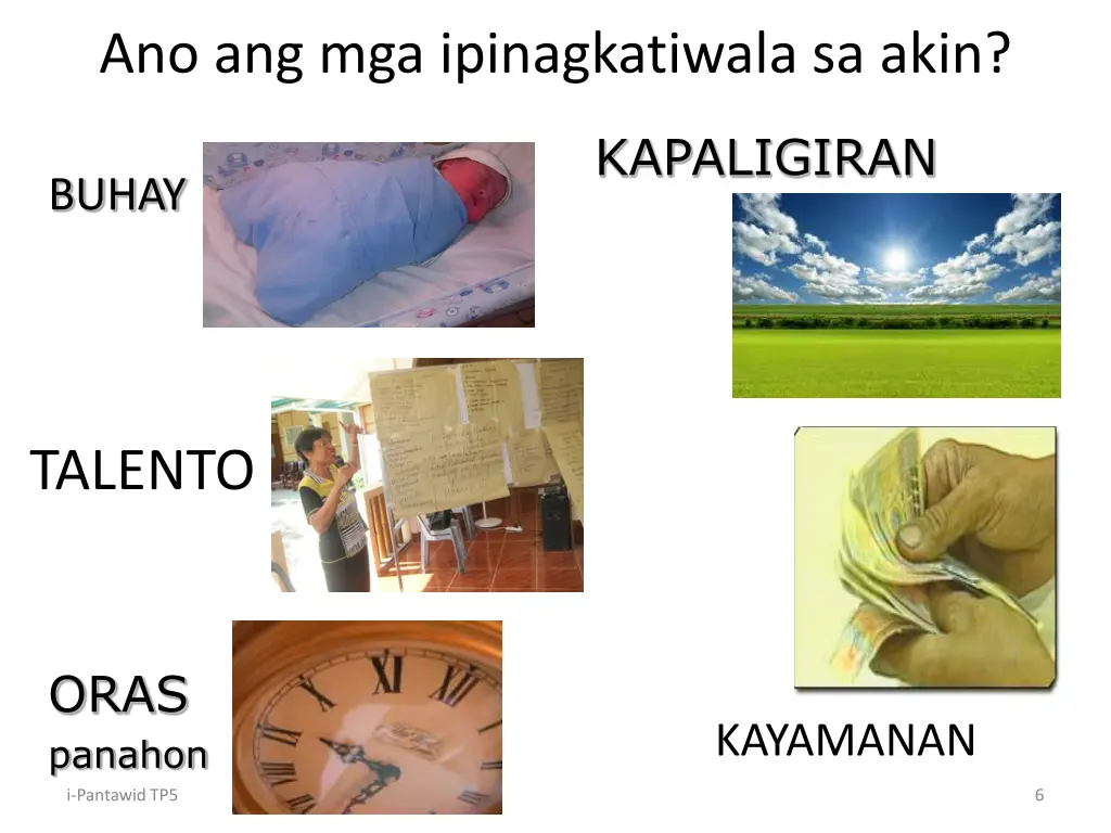 ano ang mga ipinagkatiwala sa akin