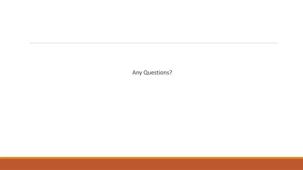 any questions