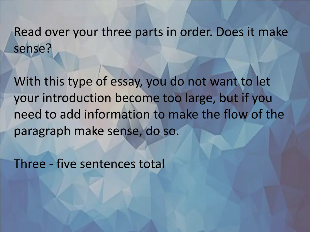 read over your three parts in order does it make