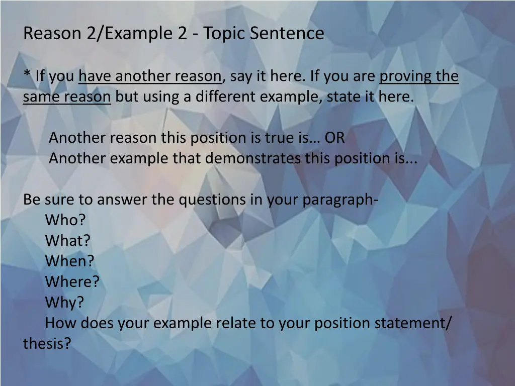 reason 2 example 2 topic sentence