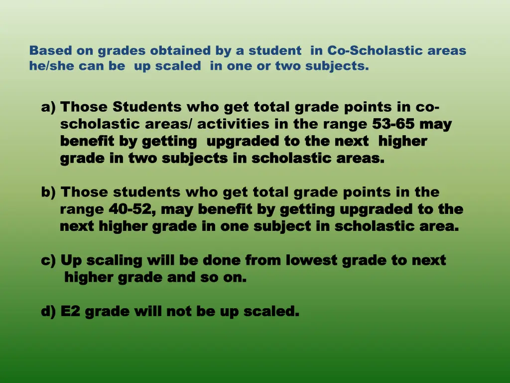 based on grades obtained by a student