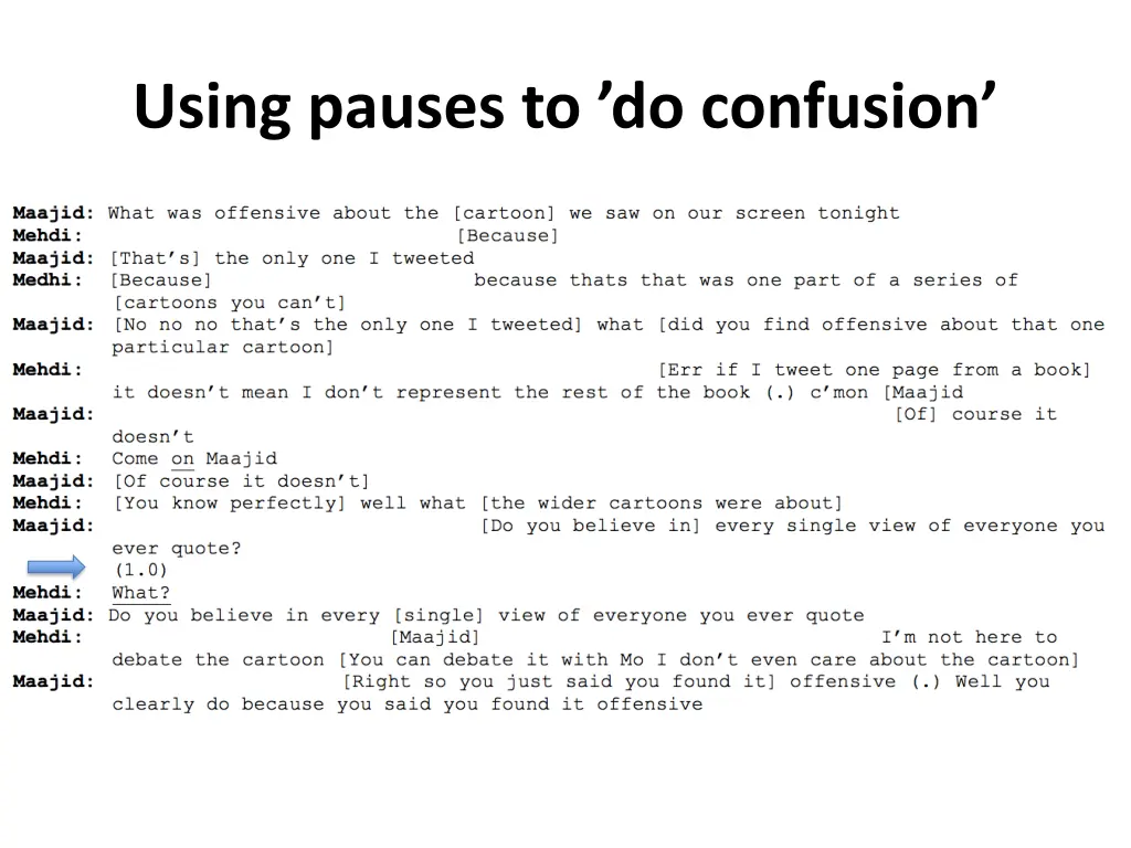 using pauses to do confusion