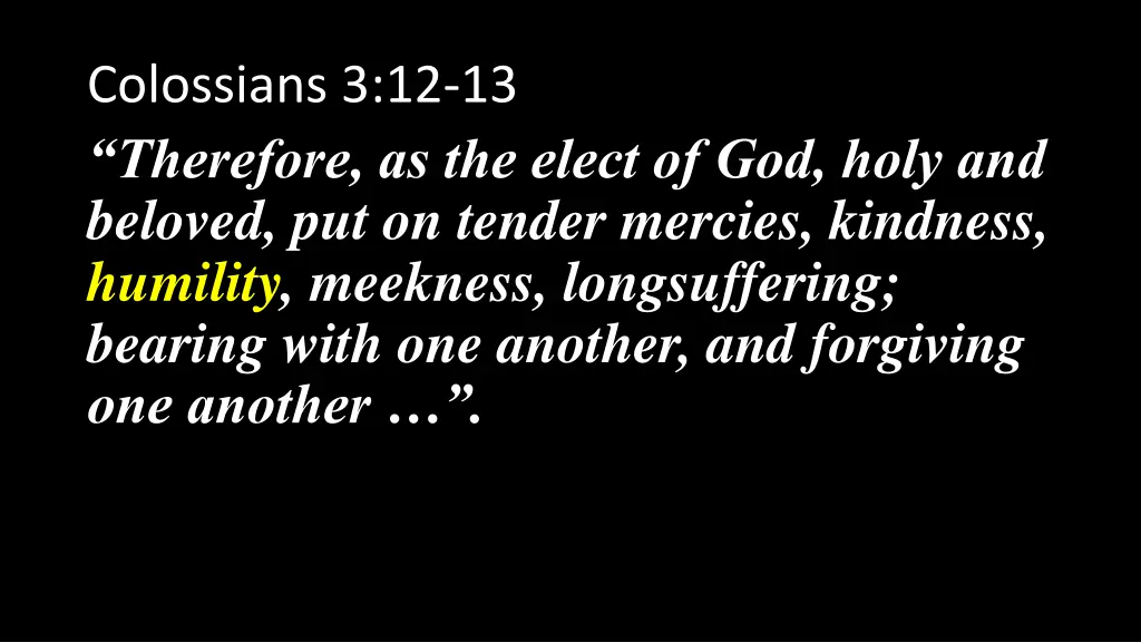 colossians 3 12 13 therefore as the elect 3