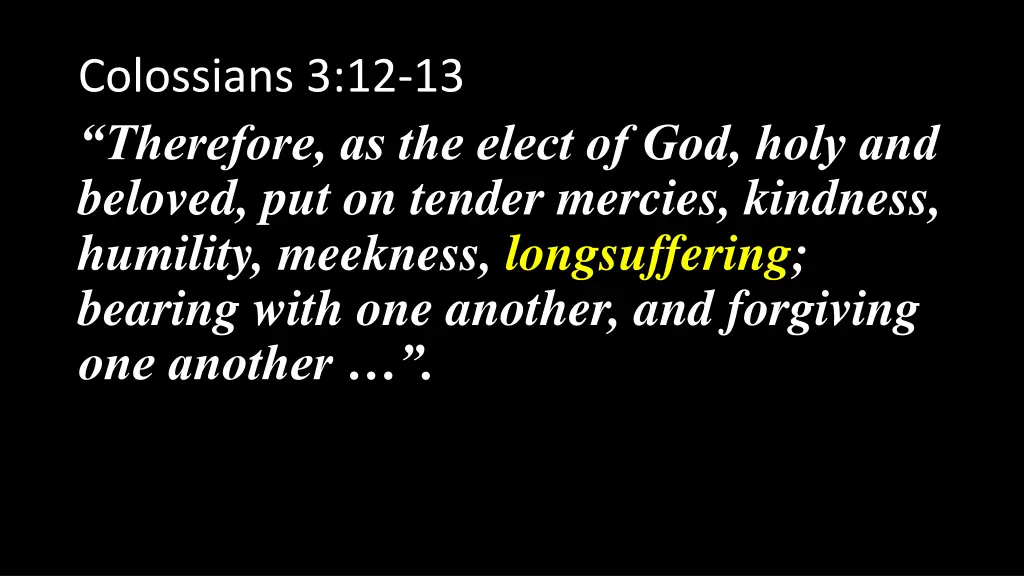 colossians 3 12 13 therefore as the elect 5