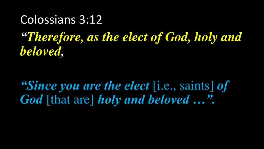 colossians 3 12 therefore as the elect 1