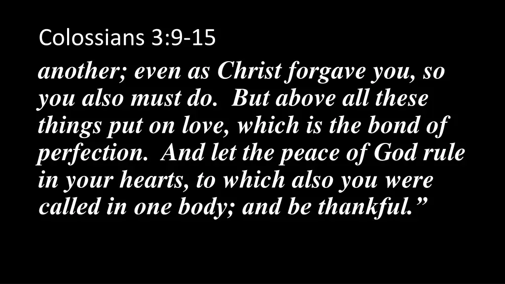 colossians 3 9 15 another even as christ forgave
