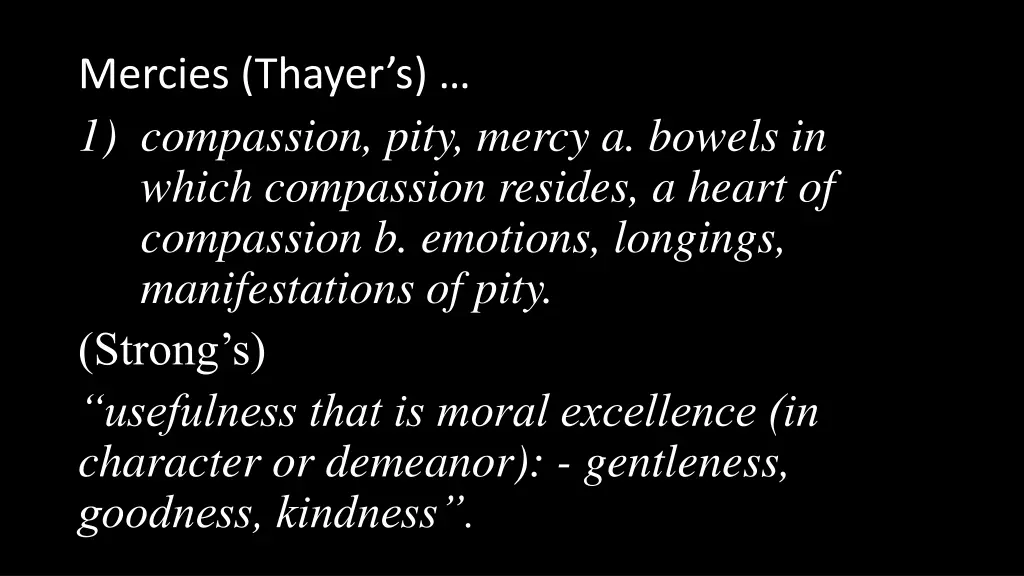 mercies thayer s 1 compassion pity mercy a bowels