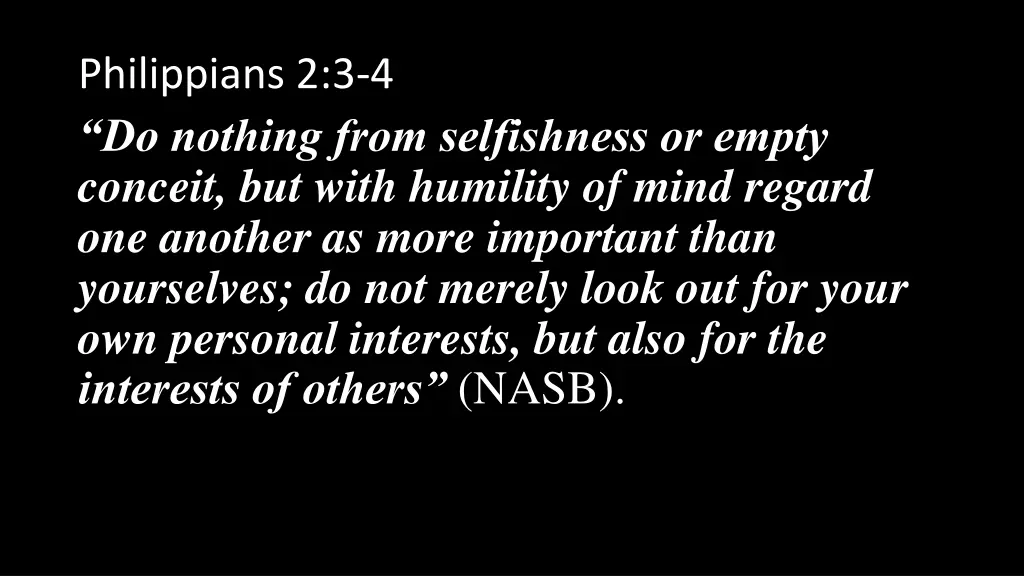 philippians 2 3 4 do nothing from selfishness