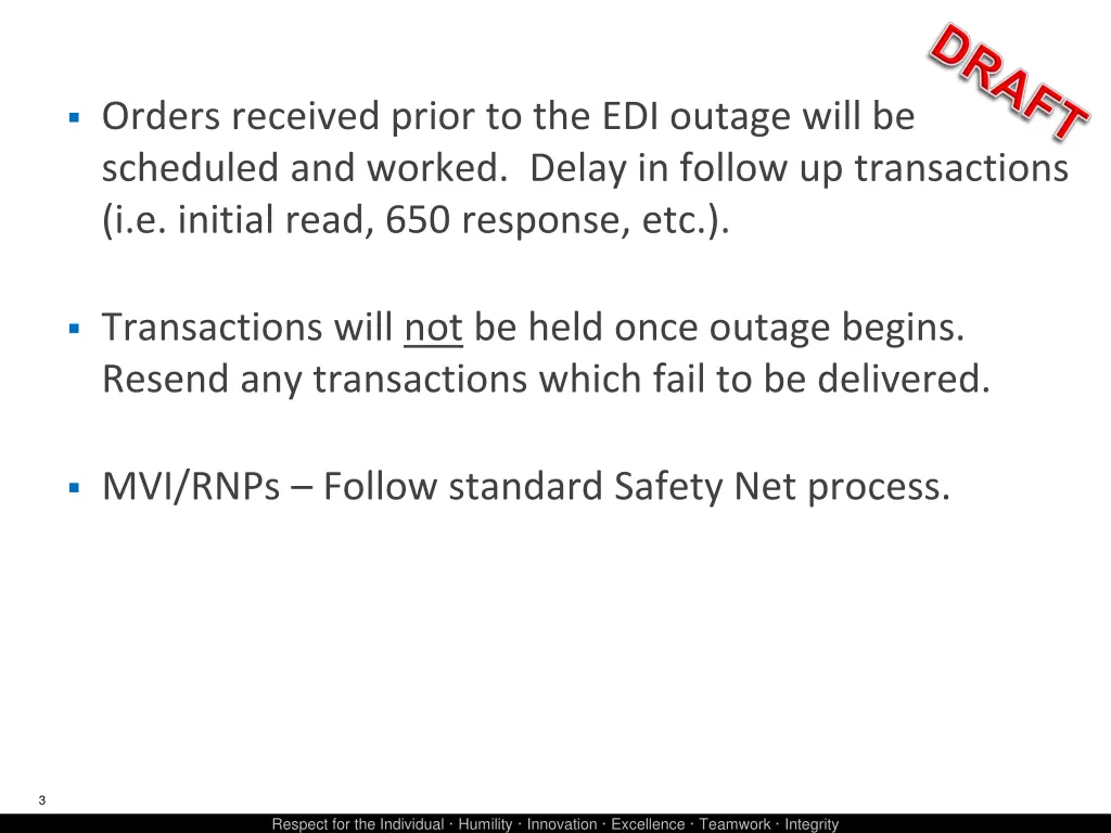 orders received prior to the edi outage will