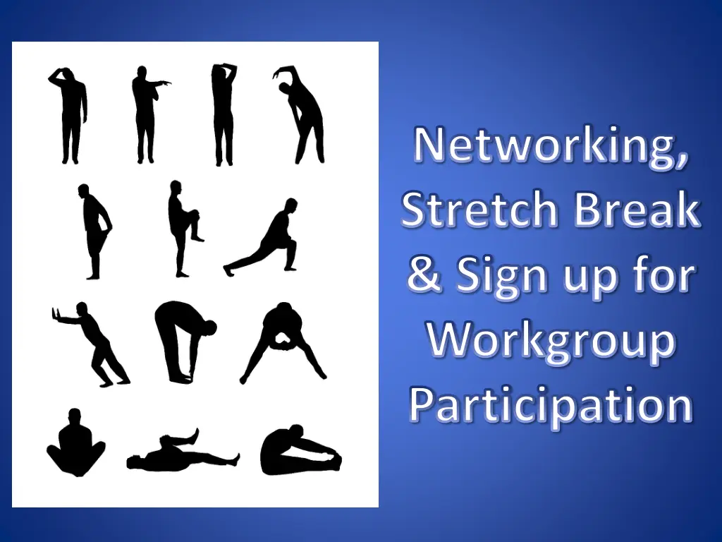 networking stretch break sign up for workgroup