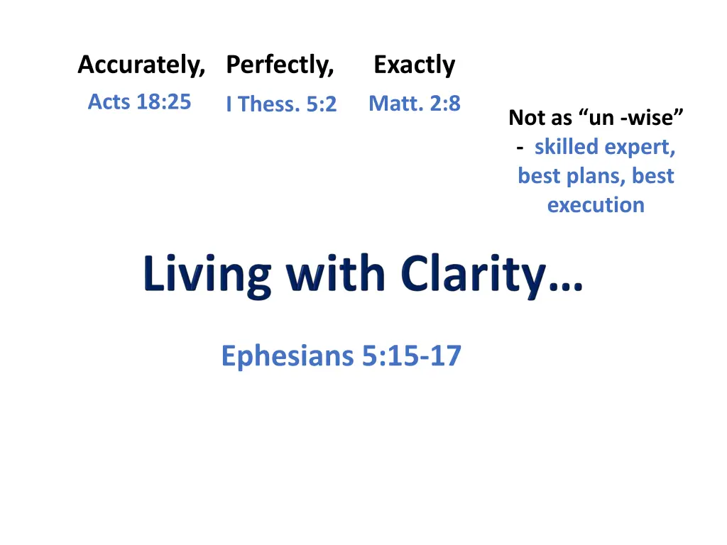 accurately perfectly exactly acts 18 25 1