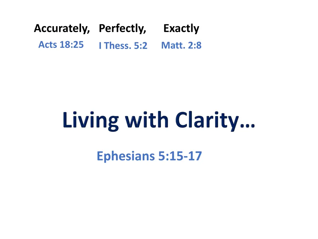 accurately perfectly exactly acts 18 25