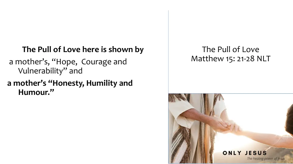 the pull of love here is shown by a mother s hope