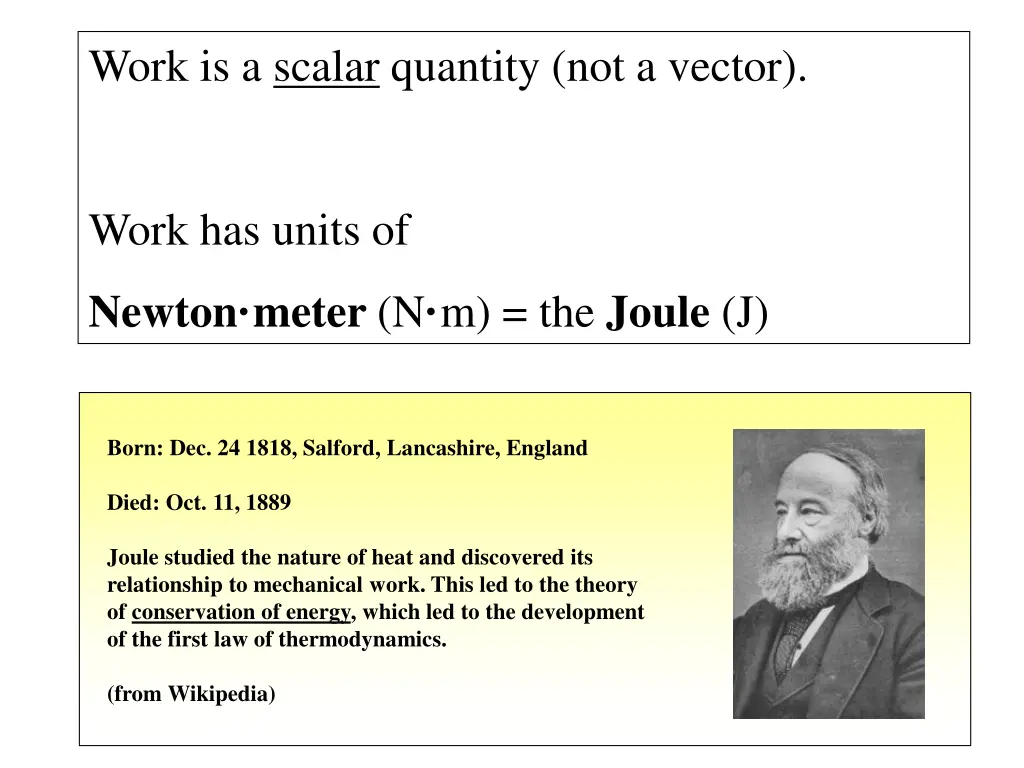 work is a scalar quantity not a vector