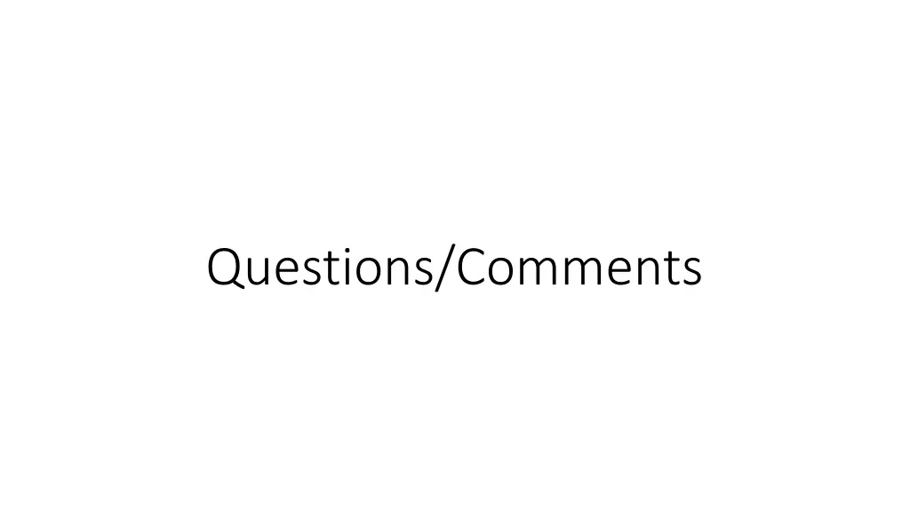questions comments