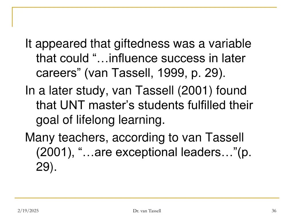 it appeared that giftedness was a variable that