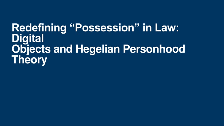 redefining possession in law digital objects