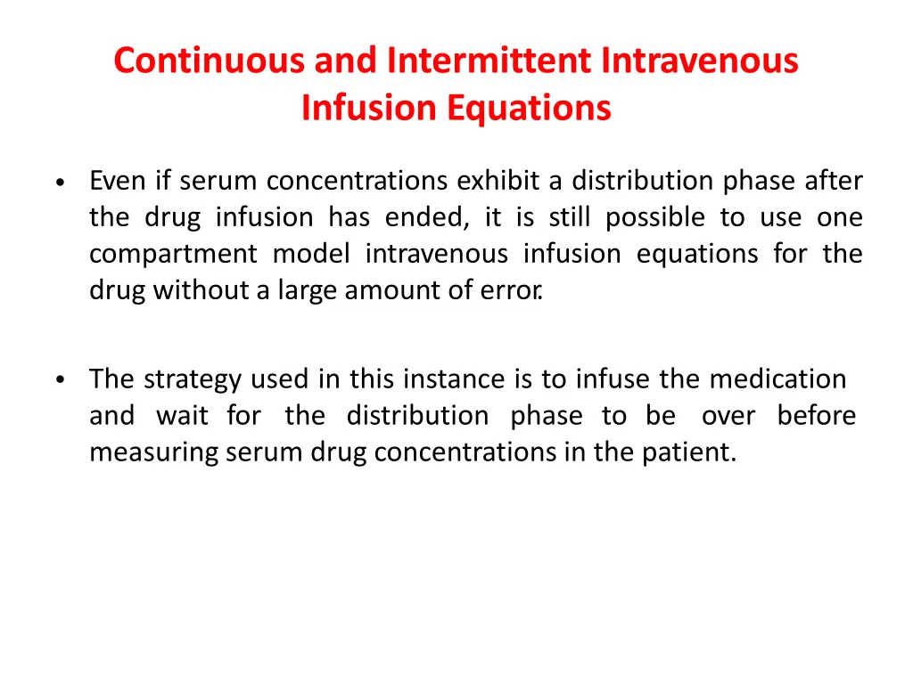 continuous and intermittent intravenous infusion 7