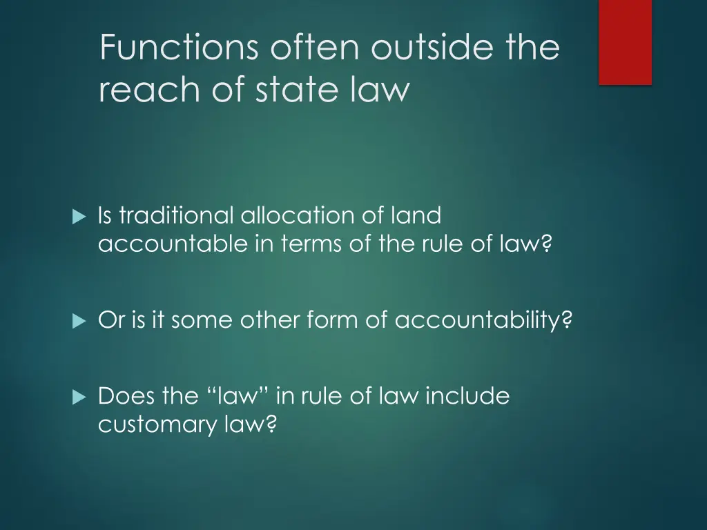 functions often outside the reach of state law