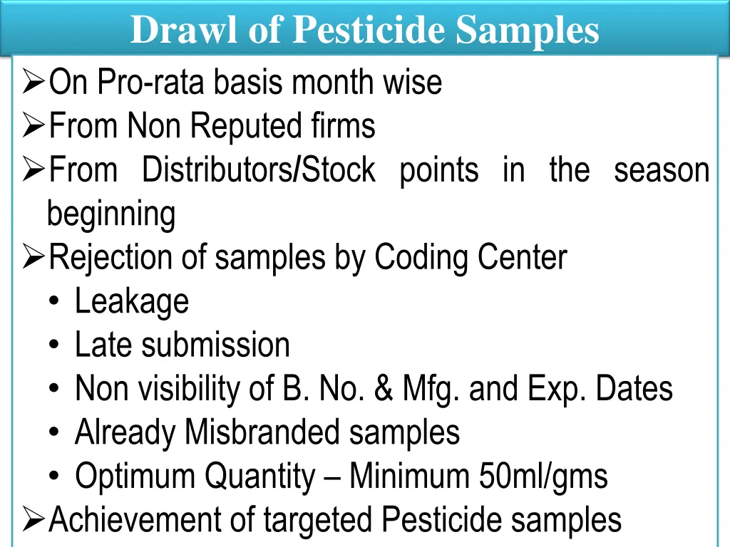 drawl of pesticide samples on pro rata basis