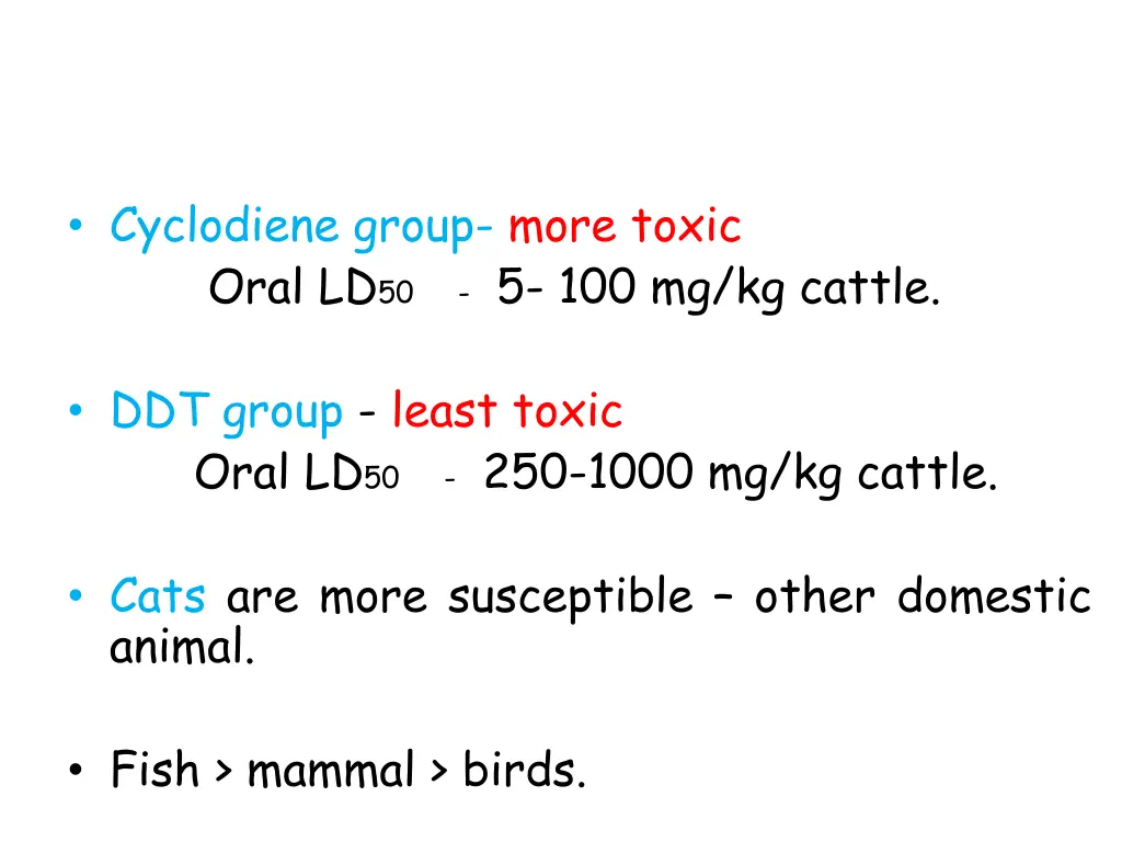 cyclodiene group more toxic oral