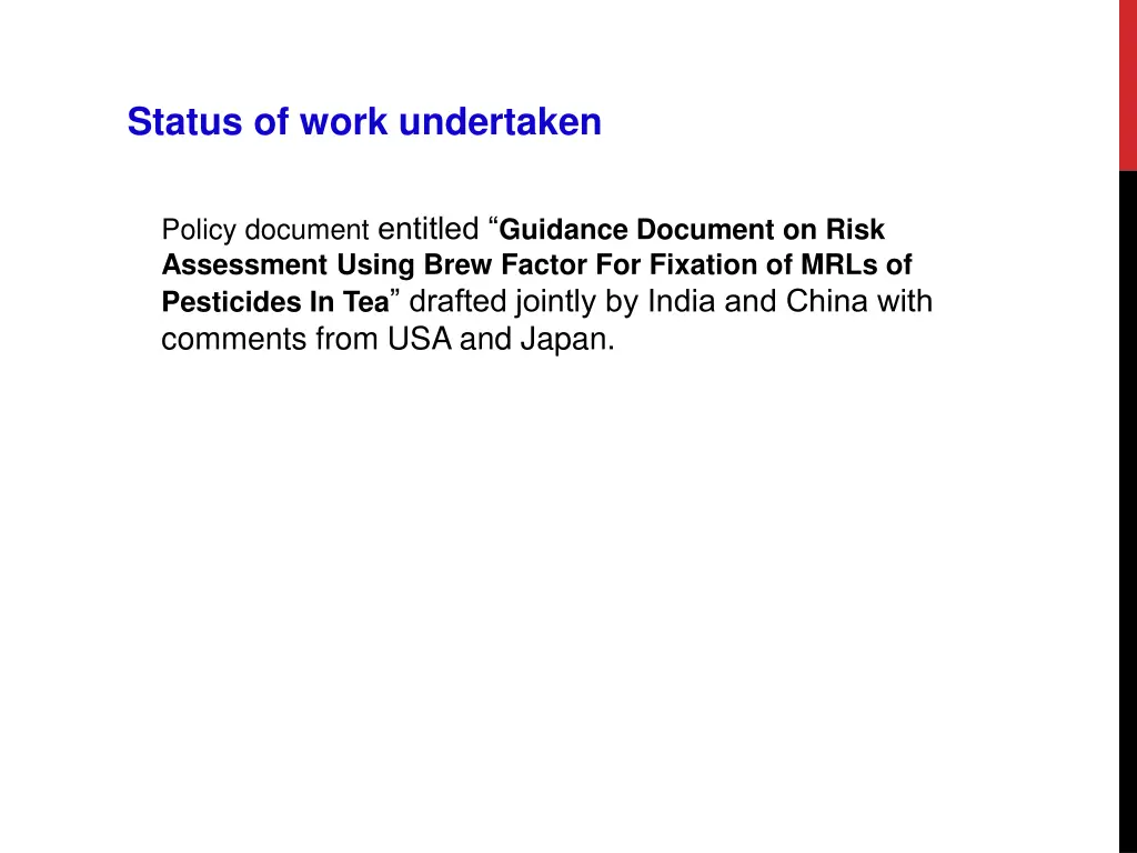 status of work undertaken