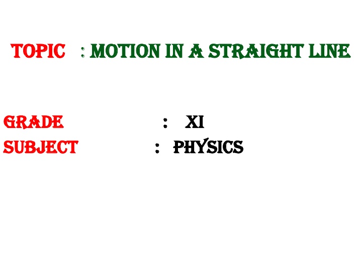 topic topic motion in a straight line motion