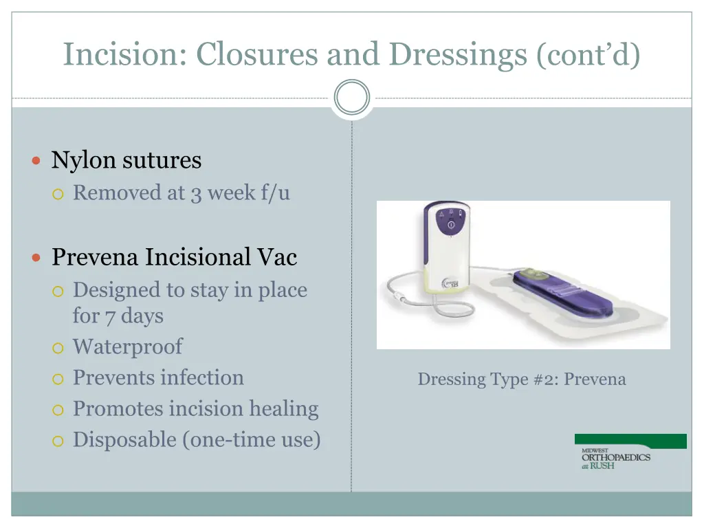 incision closures and dressings cont d