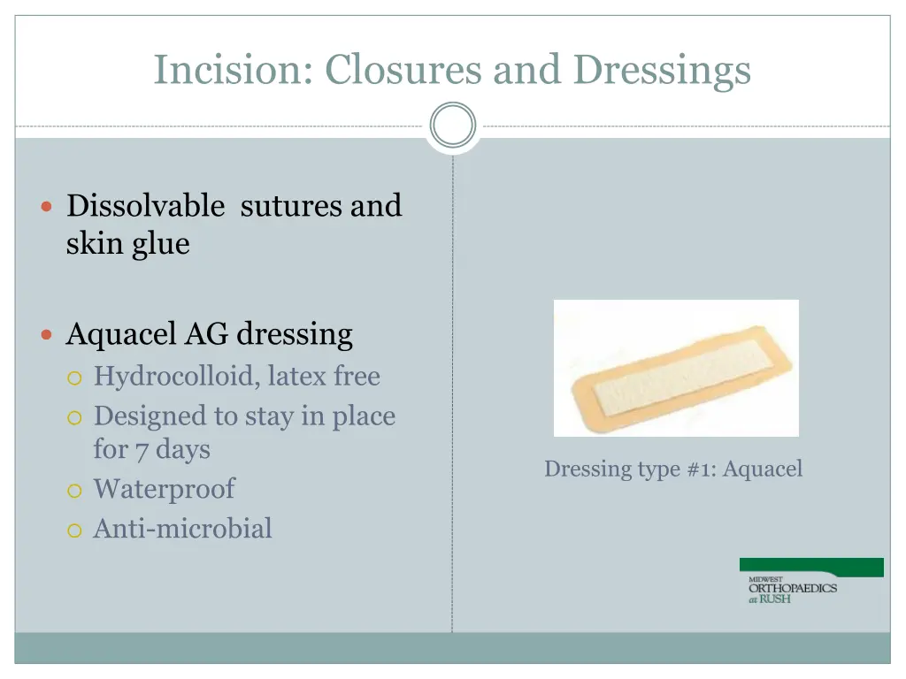 incision closures and dressings