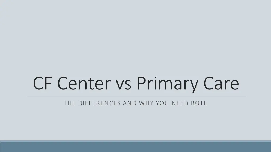 cf center vs primary care