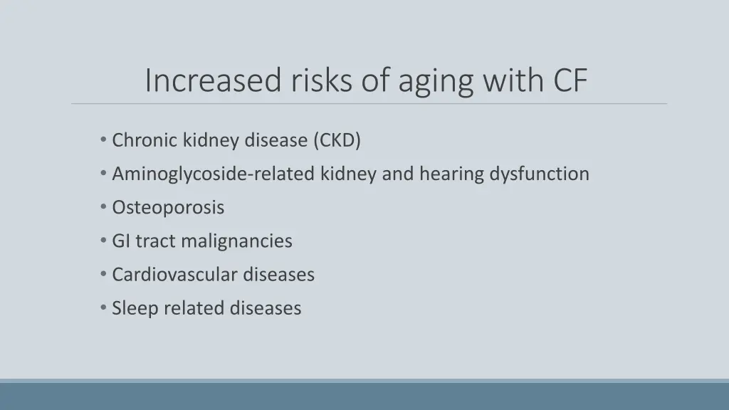increased risks of aging with cf 1