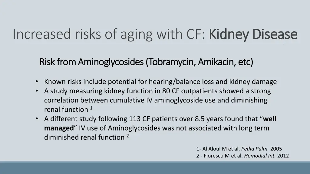 increased risks of aging with cf kidney disease 1