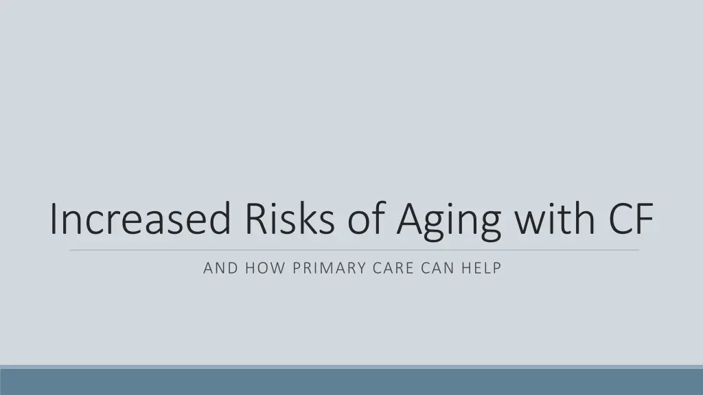 increased risks of aging with cf