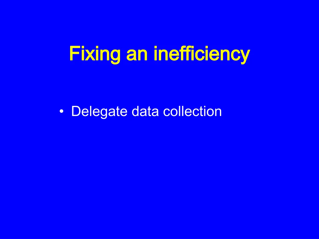 fixing an inefficiency fixing an inefficiency