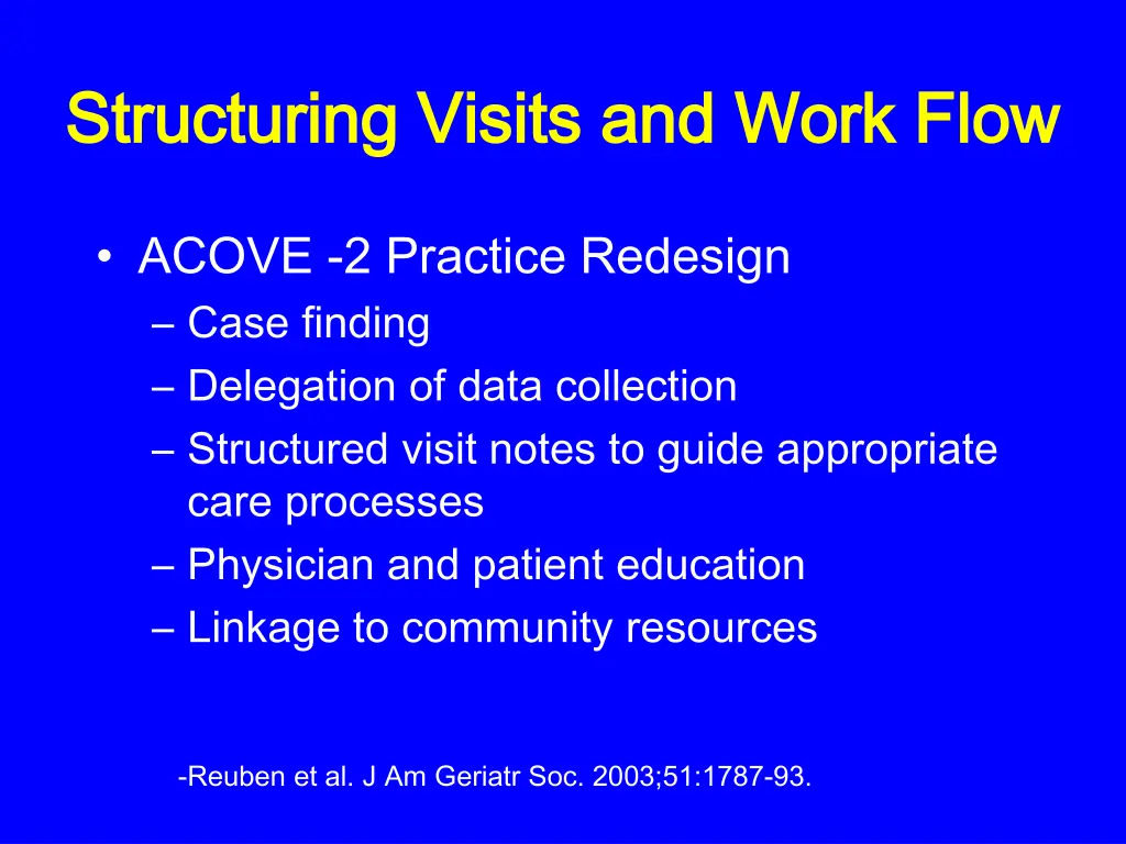 structuring visits and work flow structuring