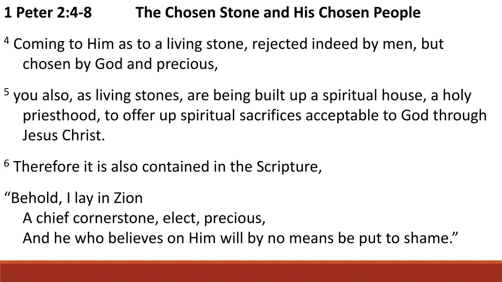 1 peter 2 4 8 the chosen stone and his chosen