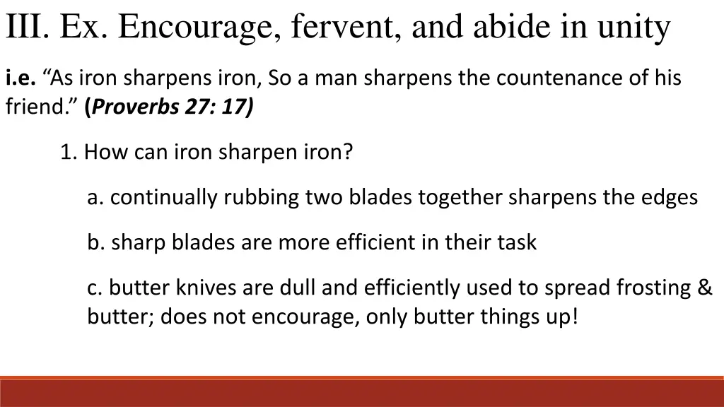 iii ex encourage fervent and abide in unity