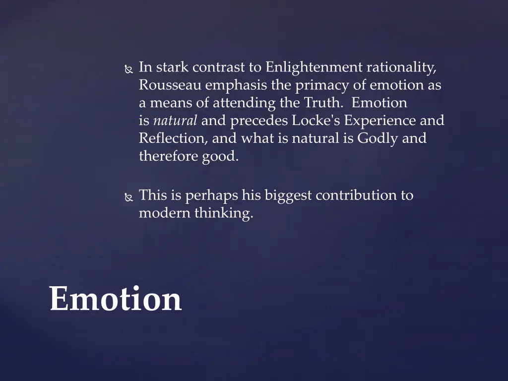 in stark contrast to enlightenment rationality