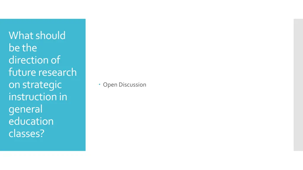 what should be the direction of future research