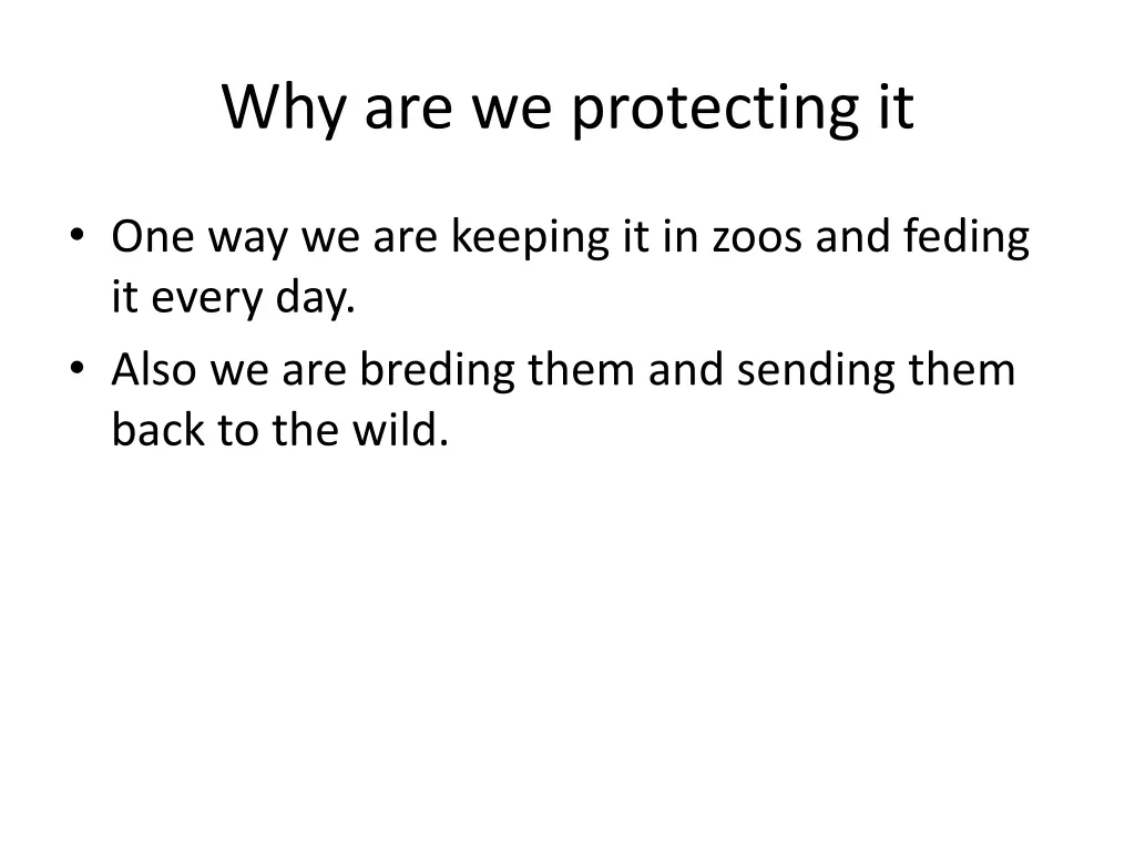 why are we protecting it