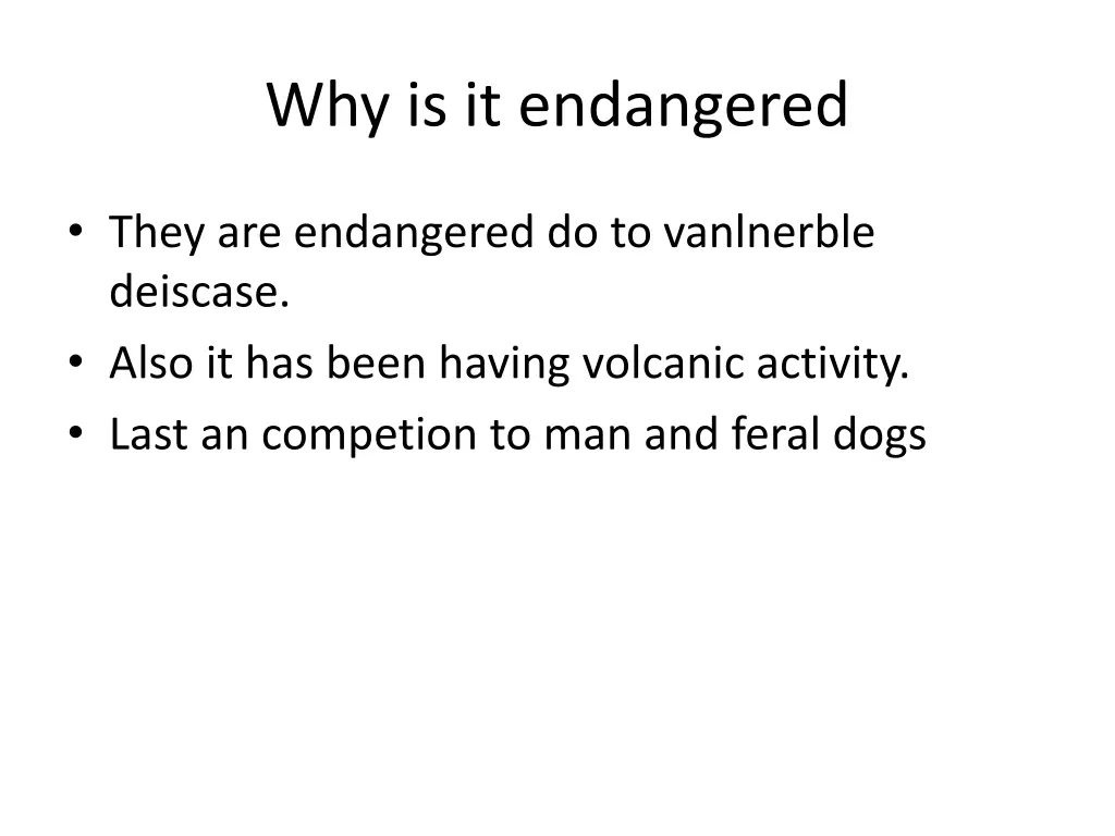 why is it endangered