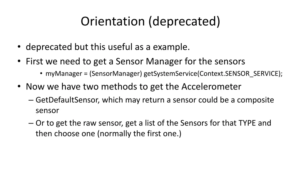 orientation deprecated
