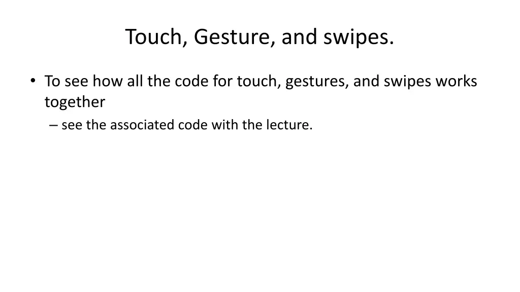 touch gesture and swipes
