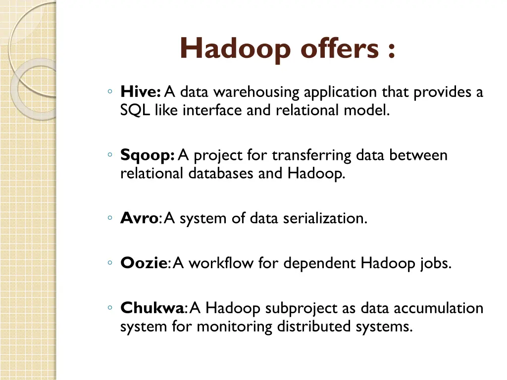hadoop offers 1